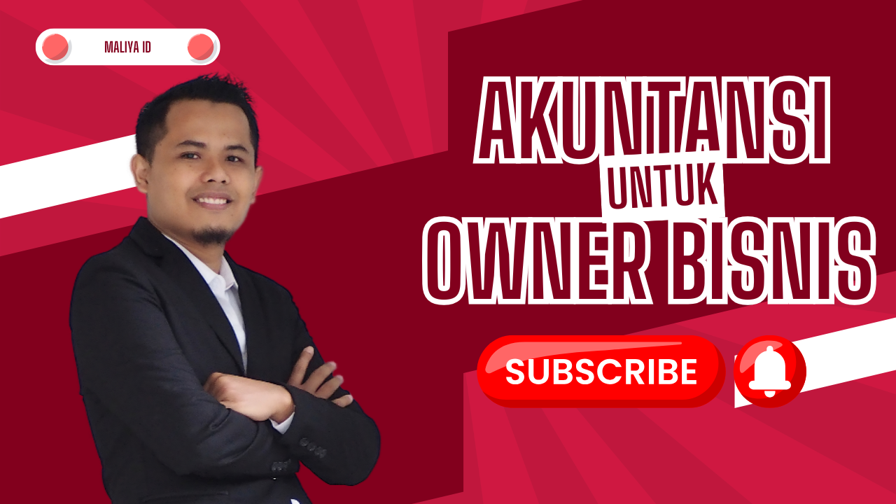 Cara Membaca Laporan Keuangan untuk Owner Bisnis